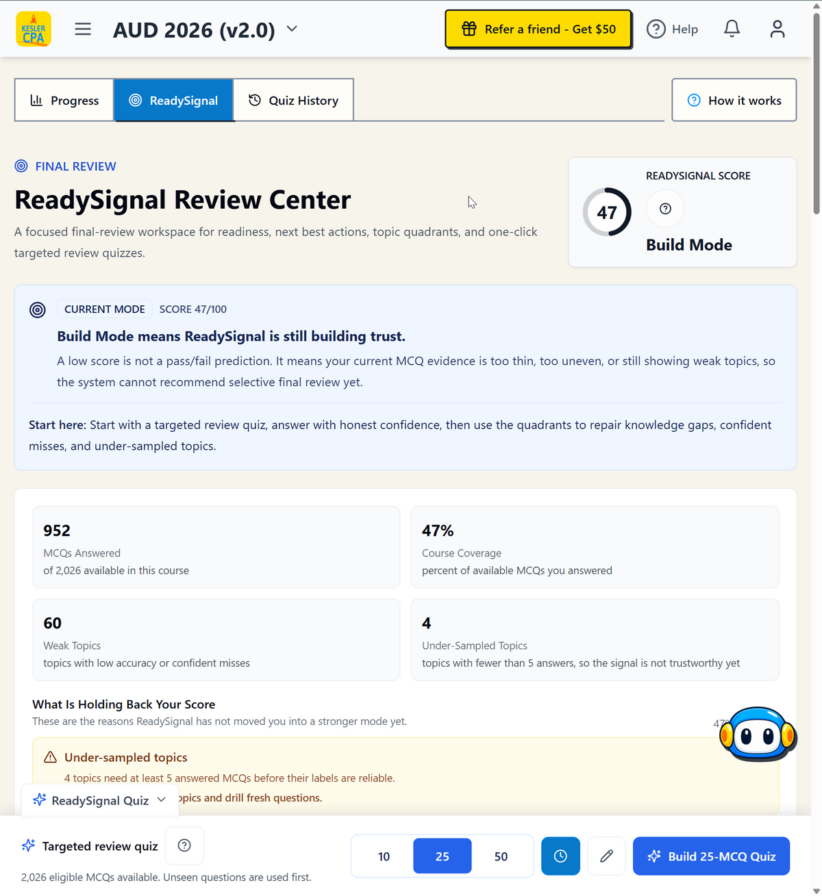 Complete ReadySignal screenshot shows Build Mode, weak and under-sampled topics, and a targeted review quiz action; its notice says the score is not a pass or fail prediction.